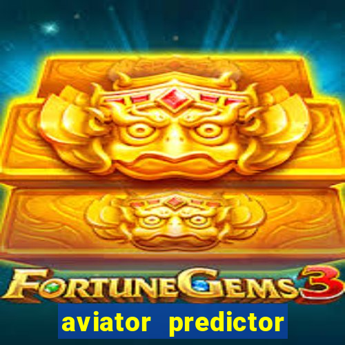 aviator predictor v4.0 activation code free